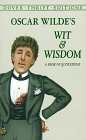 Oscar Wilde's Wit and Wisdom