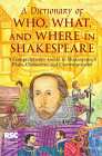 A Dictionary of Who, What, and Where in Shakespeare