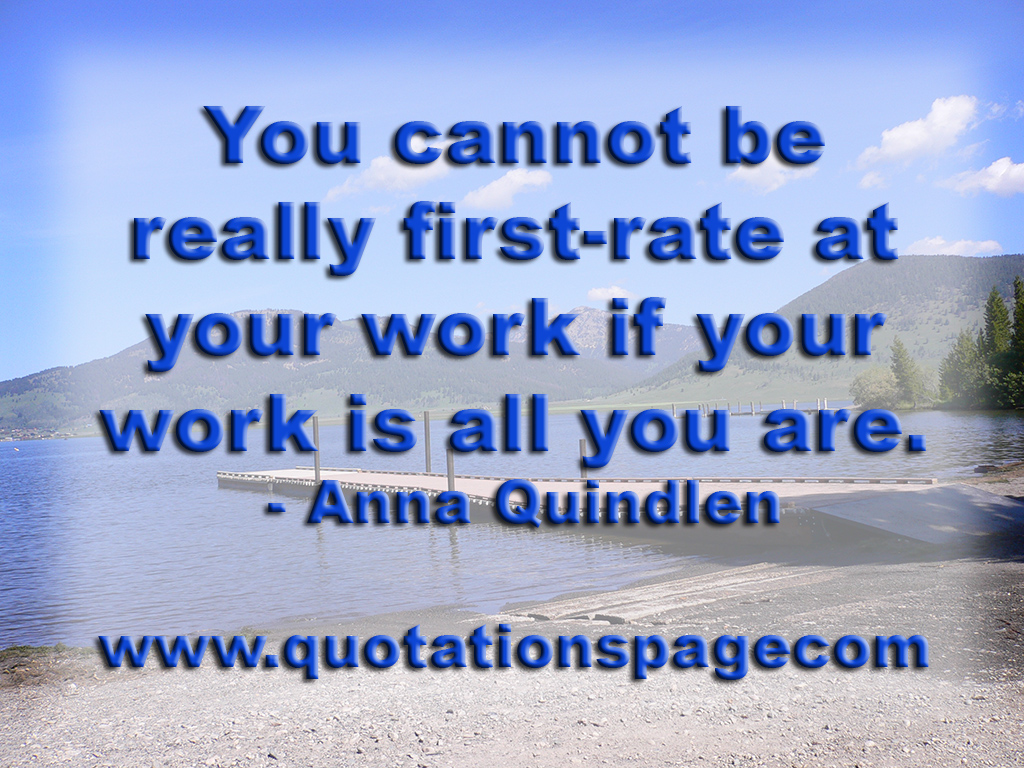 Quote Details Anna Quindlen You Cannot Be Really The Quotations Page