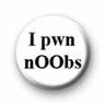 I pwn noobs